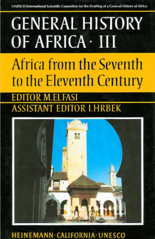 General History of Africa Collection III: Africa from the seventh to the eleventh century - abridged version