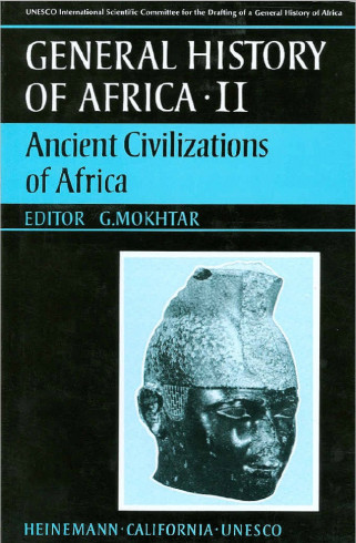 General History of Africa Collection II: Ancient civilizations of Africa - abridged version