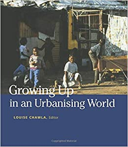Growing Up in an Urbanizing World 1st Edition