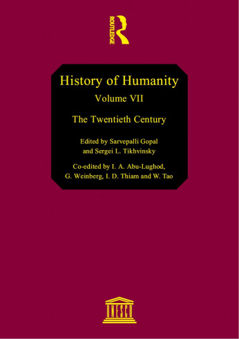 History of humanity: scientific and cultural development, v. VII: The Twentieth century