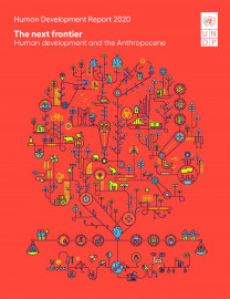 Human Development Report 2020 - The Next Frontier - Human Development and the Anthropocene