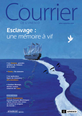 Le Courrier de l'Unesco (2024_3): Esclavage : une mémoire à vif