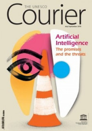 The Unesco Courier (2018_3): Artificial Intelligence: The promises and the threats
