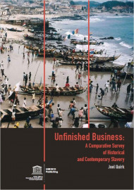 Unfinished business: a comparative survey of historical and contemporary slavery