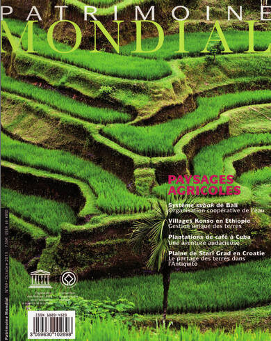 Patrimoine mondial 69: Les paysages agricoles du patrimoine mondial